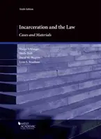 Więzienie i prawo - przypadki i materiały - Incarceration and the Law - Cases and Materials