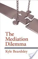 Dylemat mediacji - Mediation Dilemma