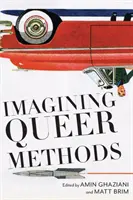 Wyobrażanie sobie metod queer - Imagining Queer Methods