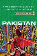 Pakistan - Culture Smart, tom 49: Niezbędny przewodnik po zwyczajach i kulturze - Pakistan - Culture Smart!, Volume 49: The Essential Guide to Customs & Culture