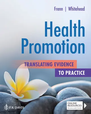 Promocja zdrowia: Przekładanie dowodów na praktykę - Health Promotion: Translating Evidence to Practice