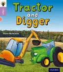 Oxford Reading Tree inFact: Oxford Level 1+: Traktor i koparka - Oxford Reading Tree inFact: Oxford Level 1+: Tractor and Digger