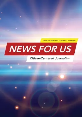 Wiadomości dla USA: Dziennikarstwo obywatelskie - News for US: Citizen-Centered Journalism