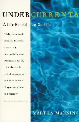 Undercurrents: Rozliczenie terapeuty z depresją - Undercurrents: A Therapist's Reckoning with Depression