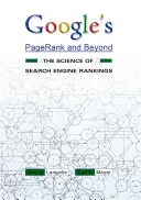 Google's Pagerank and Beyond: Nauka o rankingach wyszukiwarek - Google's Pagerank and Beyond: The Science of Search Engine Rankings