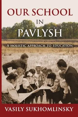 Nasza szkoła w Pawłyszu: Holistyczne podejście do edukacji - Our School in Pavlysh: A Holistic Approach to Education