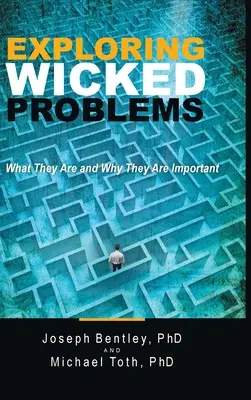 Odkrywanie złych problemów: Czym są i dlaczego są ważne - Exploring Wicked Problems: What They Are and Why They Are Important