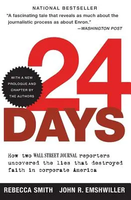 24 dni: Jak dwóch reporterów Wall Street Journal odkryło kłamstwa, które zniszczyły wiarę w korporacyjną Amerykę - 24 Days: How Two Wall Street Journal Reporters Uncovered the Lies That Destroyed Faith in Corporate America