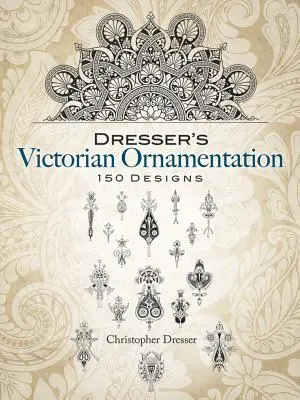 Wiktoriańskie ozdoby Dressera - Dresser's Victorian Ornamentation