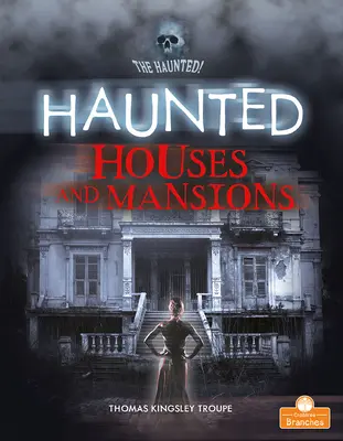 Nawiedzone domy i rezydencje - Haunted Houses and Mansions