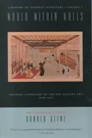 Świat w murach: Literatura japońska epoki przednowoczesnej, 1600 1867” - World Within Walls: Japanese Literature of the Pre-Modern Era, 1600 1867