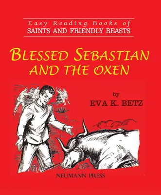 Błogosławiony Sebastian i woły - Blessed Sebastian and the Oxen