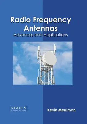 Anteny częstotliwości radiowych: Postępy i zastosowania - Radio Frequency Antennas: Advances and Applications