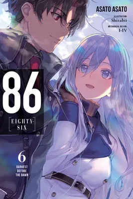 86--Eighty-Six, Vol. 6 (Light Novel): Darkest Before the Dawn