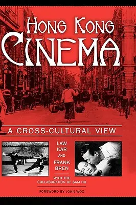 Kino Hongkongu: Spojrzenie międzykulturowe - Hong Kong Cinema: A Cross-Cultural View