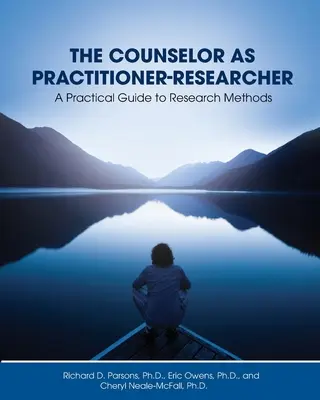 Doradca jako praktyk-badacz: Praktyczny przewodnik po metodach badawczych - The Counselor as Practitioner-Researcher: A Practical Guide to Research Methods