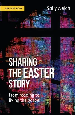 Dzielenie się historią Wielkanocy: Od czytania do życia ewangelią - Sharing the Easter Story: From reading to living the gospel