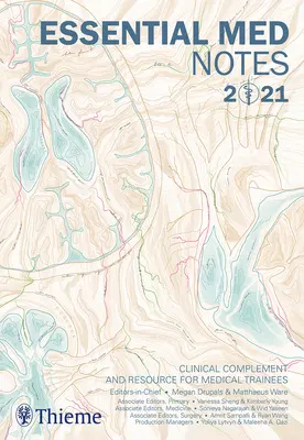 Essential Med Notes 2021: Uzupełnienie kliniczne i źródło informacji dla stażystów medycznych - Essential Med Notes 2021: Clinical Complement and Resource for Medical Trainees