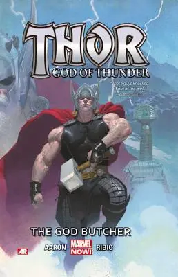 Thor: Bóg gromów Tom 1: Boski rzeźnik (marvel Now) - Thor: God Of Thunder Volume 1: The God Butcher (marvel Now)