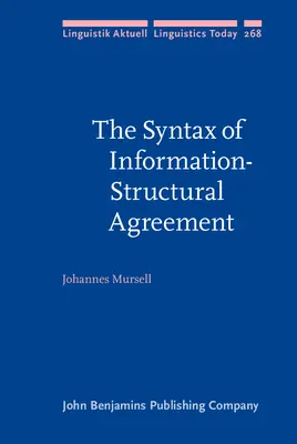 Składnia porozumienia informacyjno-strukturalnego (Mursell Johannes (Goethe University Frankfurt)) - Syntax of Information-Structural Agreement (Mursell Johannes (Goethe University Frankfurt))