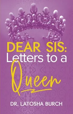 Droga siostro: Listy do królowej - Dear Sis: Letters to a Queen