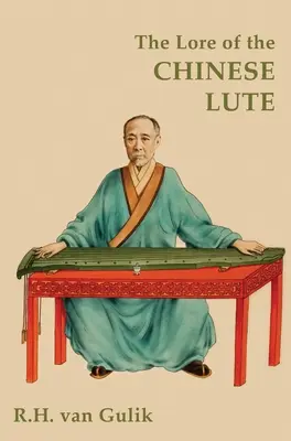 Wiedza o chińskiej lutni - The Lore of the Chinese Lute