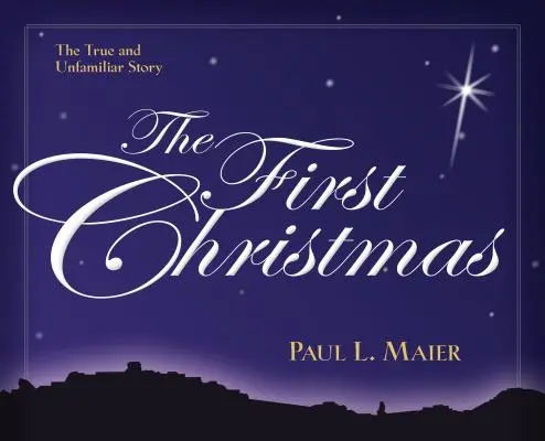 Pierwsze Boże Narodzenie: Prawdziwa i nieznana historia - The First Christmas: The True and Unfamiliar Story