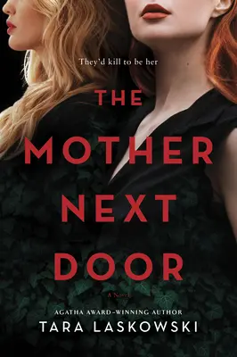 The Mother Next Door: Powieść sensacyjna - The Mother Next Door: A Novel of Suspense