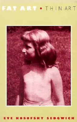 Gruba sztuka, cienka sztuka - Fat Art, Thin Art