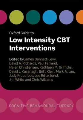 Oksfordzki przewodnik po interwencjach CBT o niskiej intensywności - Oxford Guide to Low Intensity CBT Interventions