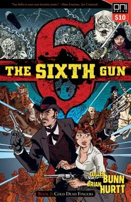 The Sixth Gun Vol. 1, 1: Zimne martwe palce - The Sixth Gun Vol. 1, 1: Cold Dead Fingers