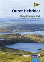 CCC Sailing Directions and Anchorages - Outer Hebrides - Obejmuje zachodnie wyspy od Lewis do Berneray - CCC Sailing Directions and Anchorages - Outer Hebrides - Covers the Western Isles from Lewis to Berneray