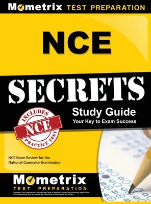 Sekrety NCE: NCE Exam Review for the National Counselor Examination (Egzamin na doradcę krajowego) - NCE Secrets: NCE Exam Review for the National Counselor Examination