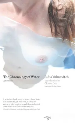 Chronologia wody: A Memoir - The Chronology of Water: A Memoir