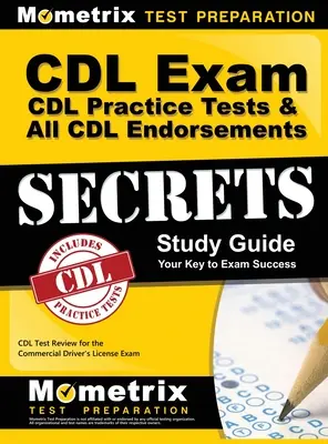 CDL Exam Secrets - CDL Practice Tests & All CDL Endorsements Study Guide: CDL Test Review dla egzaminu na komercyjne prawo jazdy - CDL Exam Secrets - CDL Practice Tests & All CDL Endorsements Study Guide: CDL Test Review for the Commercial Driver's License Exam