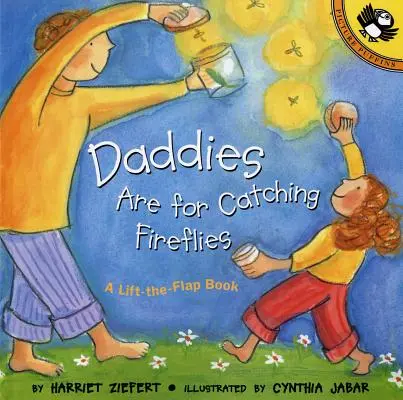 Tatusiowie są od łapania świetlików - Daddies Are for Catching Fireflies