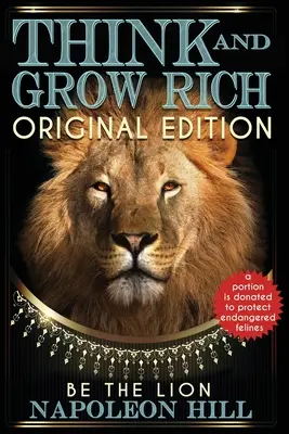 Myśl i bogać się - wydanie oryginalne - BĄDŹ LWEM - Think and Grow Rich - Original Edition - BE THE LION