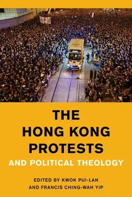 Protesty w Hongkongu i teologia polityczna - The Hong Kong Protests and Political Theology