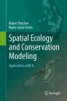 Ekologia przestrzenna i modelowanie ochrony przyrody: Aplikacje z R - Spatial Ecology and Conservation Modeling: Applications with R