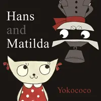 Hans i Matlida - Hans and Matlida