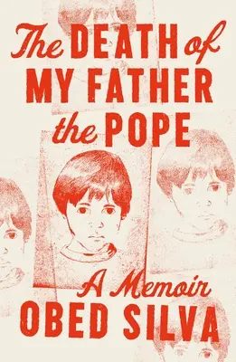 Śmierć mojego ojca papieża: Pamiętnik - The Death of My Father the Pope: A Memoir