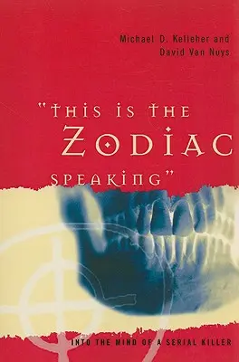 To mówi Zodiak: W głąb umysłu seryjnego mordercy - This Is the Zodiac Speaking: Into the Mind of a Serial Killer