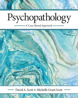 Psychopatologia: Podejście oparte na przypadkach - Psychopathology: A Case-Based Approach