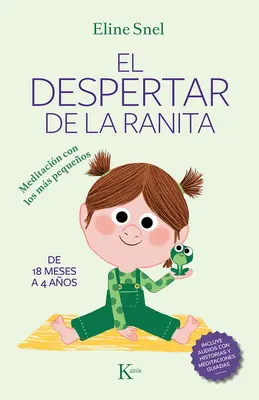 Despertar de la Ranita: Meditacin Con Los Ms Pequeos - El Despertar de la Ranita: Meditacin Con Los Ms Pequeos