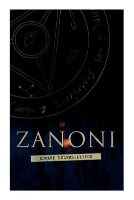 Zanoni: Powieść historyczna - Zanoni: Historical Novel