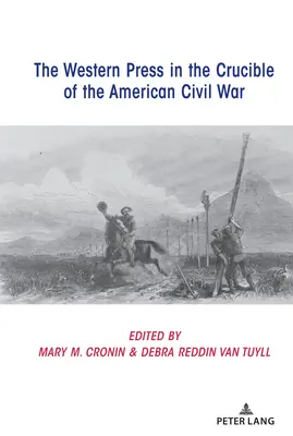 Prasa zachodnia w tyglu amerykańskiej wojny secesyjnej - The Western Press in the Crucible of the American Civil War