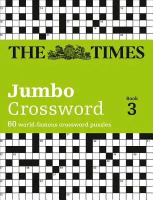 The Times 2 Jumbo Crossword Book 3: 60 dużych krzyżówek z wiedzy ogólnej - The Times 2 Jumbo Crossword Book 3: 60 Large General-Knowledge Crossword Puzzles