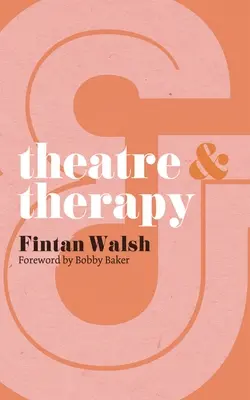 Teatr i terapia - Theatre & Therapy