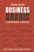 Biznesowy arabski: A Comprehensive Vocabulary - Business Arabic: A Comprehensive Vocabulary