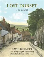 Zaginione Dorset - Miasta - Lost Dorset - The Towns